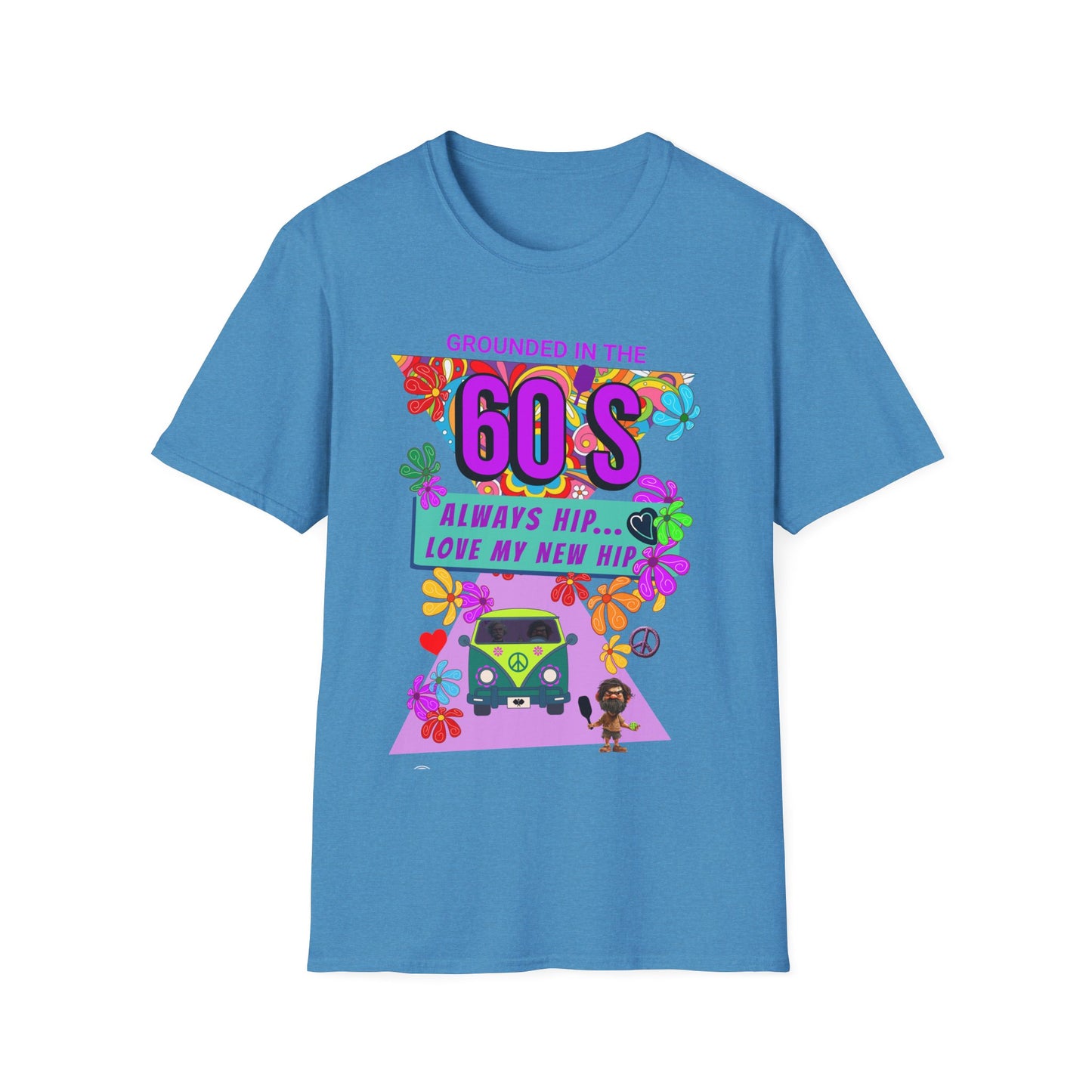 Grounded in the 60's. Always Hip. Pickleball Tee.