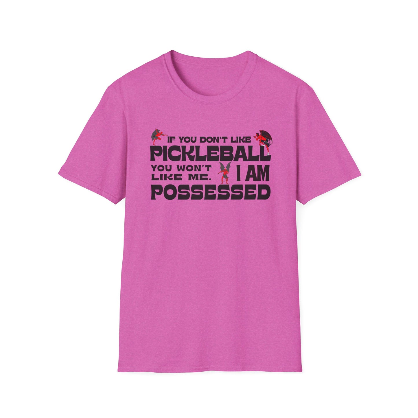 If you don't like pickleball. Pickleball Tee.