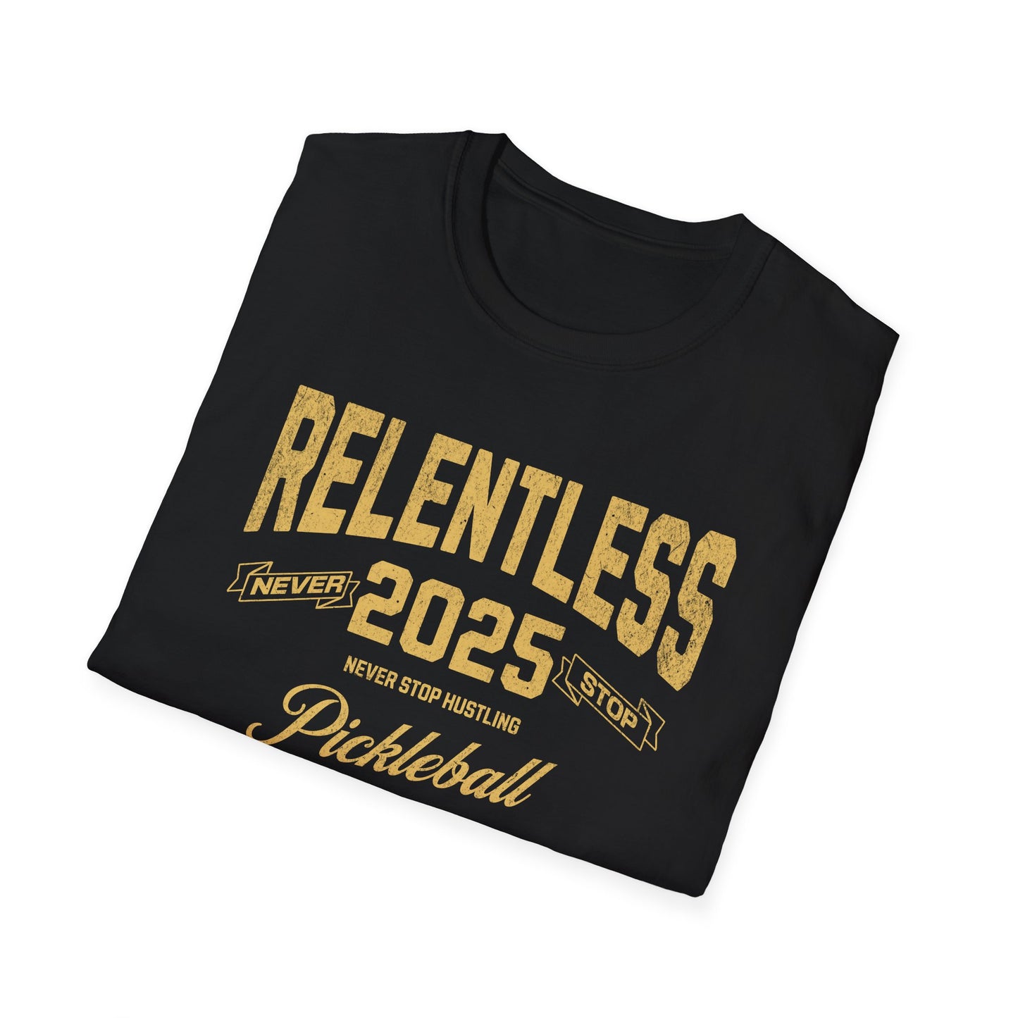 Relentless. Pickleball Tee.