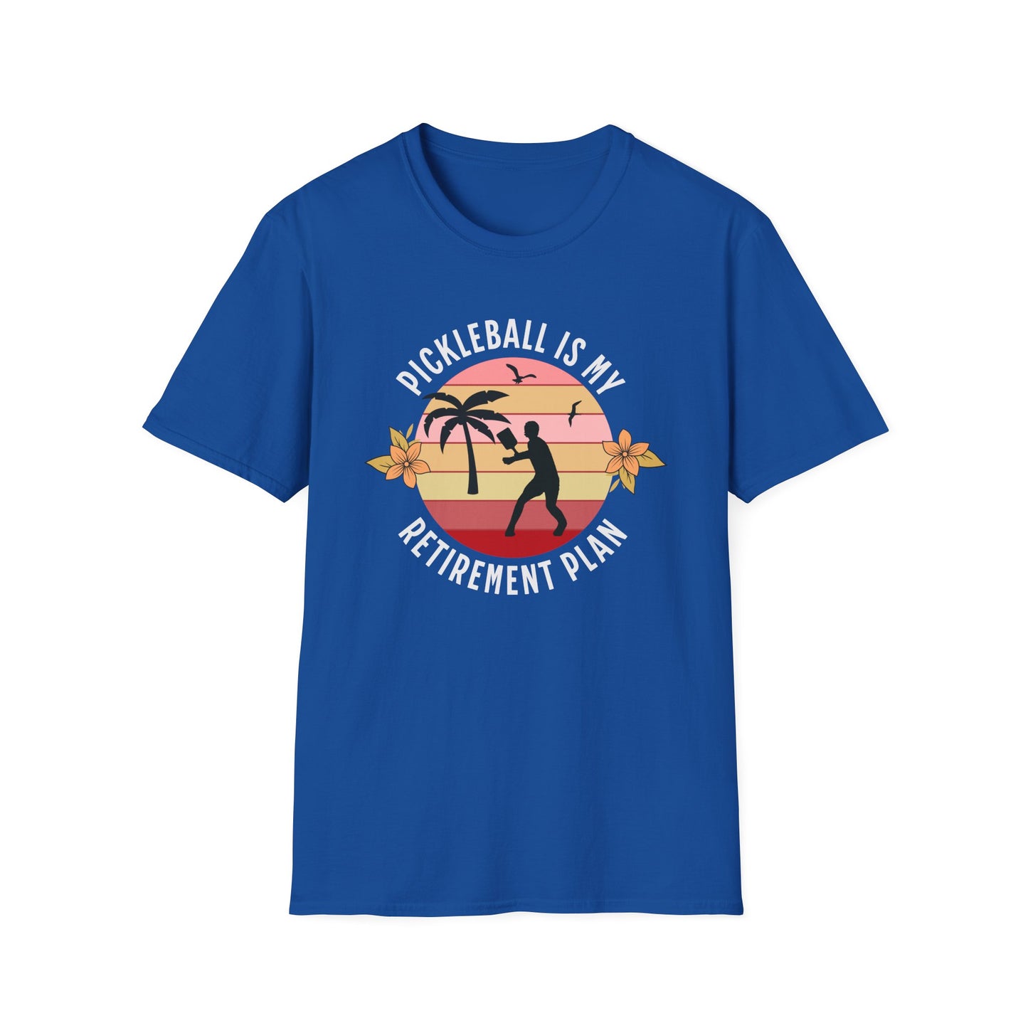 My Retirement Plan. Pickleball Tee.