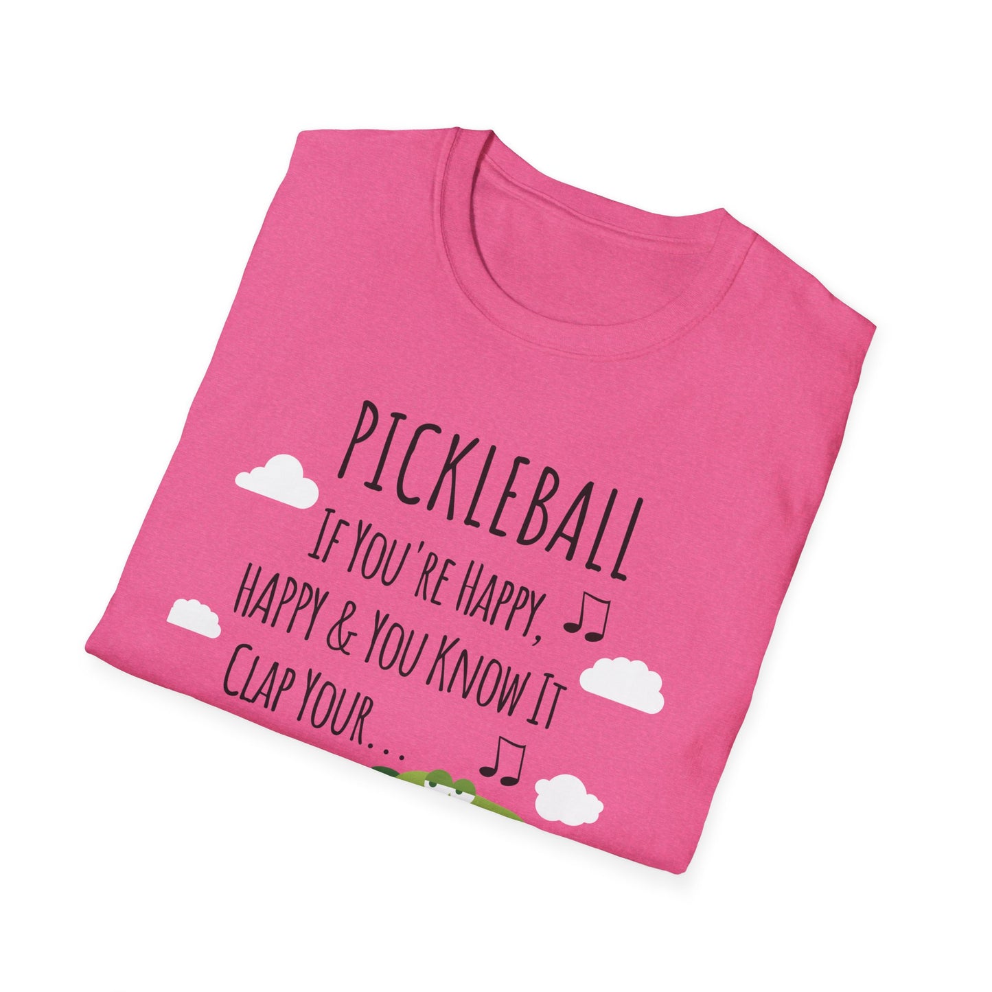 If You Are Happy Pickleball Tee.