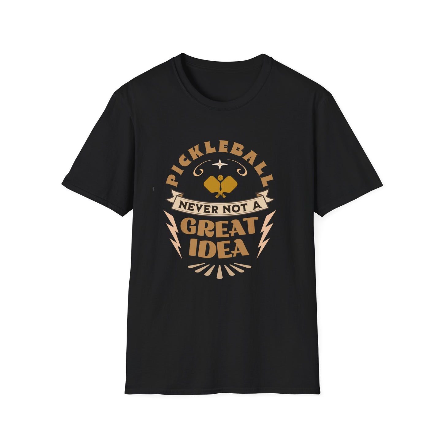 Never Not A Great Idea. Pickleball Tee.