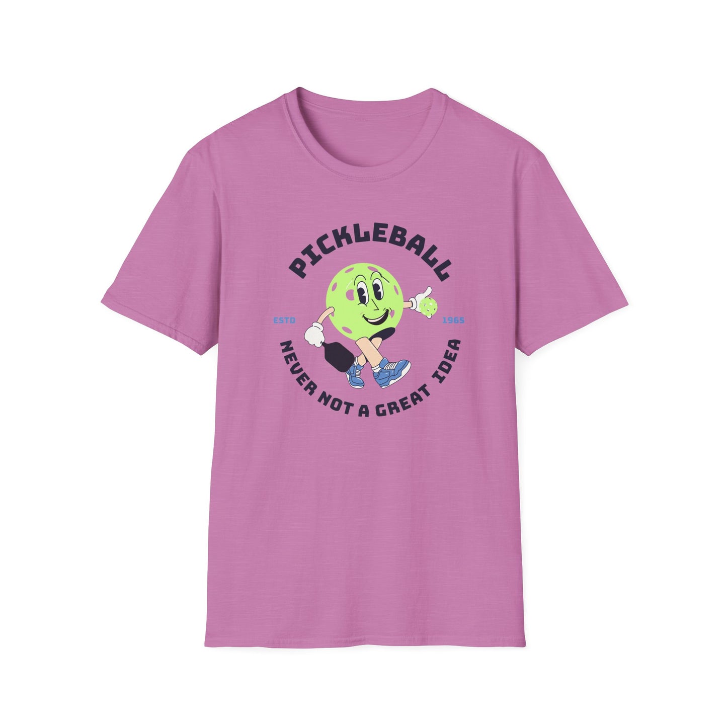 Never Not A Great Idea! Pickleball Tee.