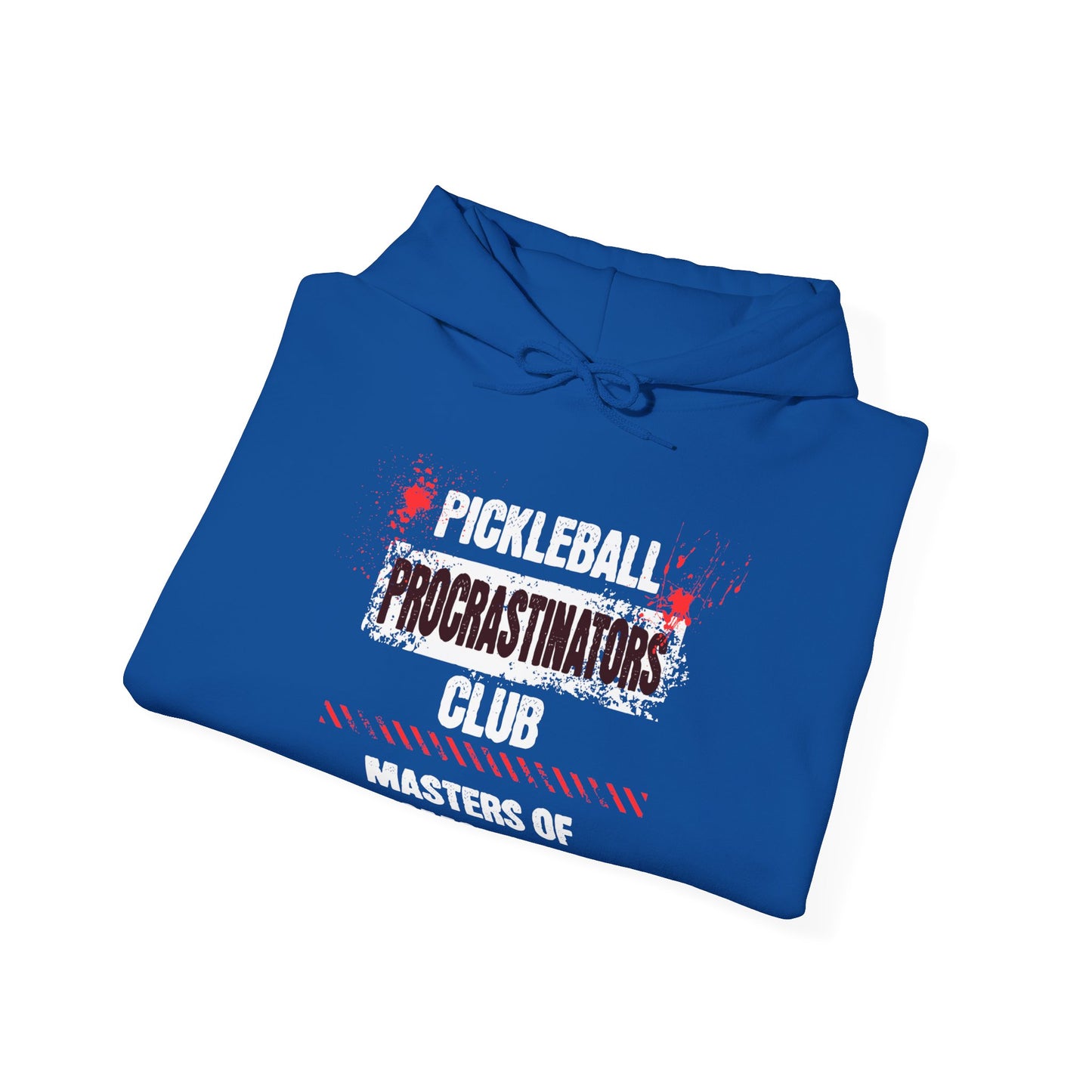 Pickleball Procrastinators Club. Masters of Tomorrow. Unisex Heavy Blend™ Hooded Sweatshirt