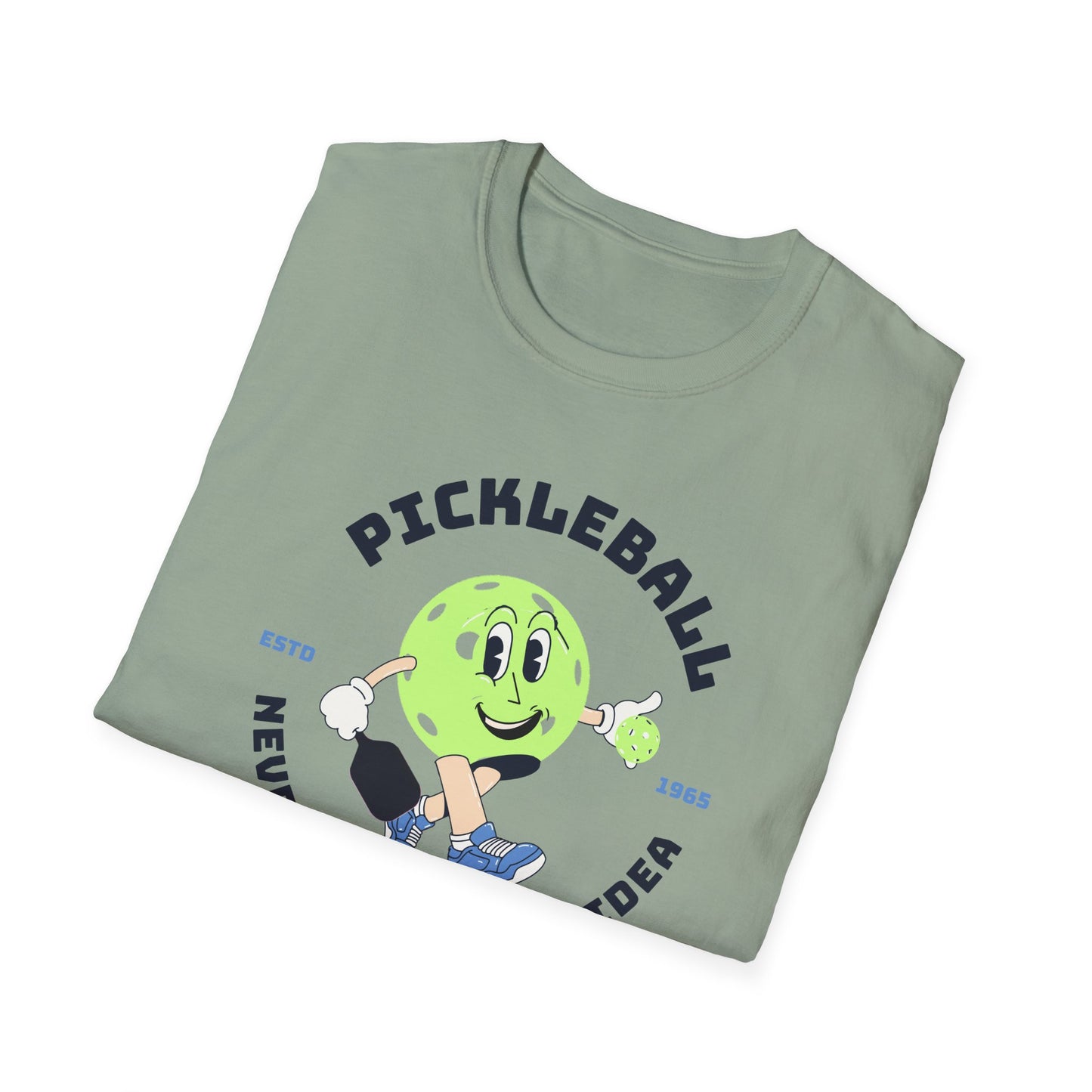 Never Not A Great Idea! Pickleball Tee.
