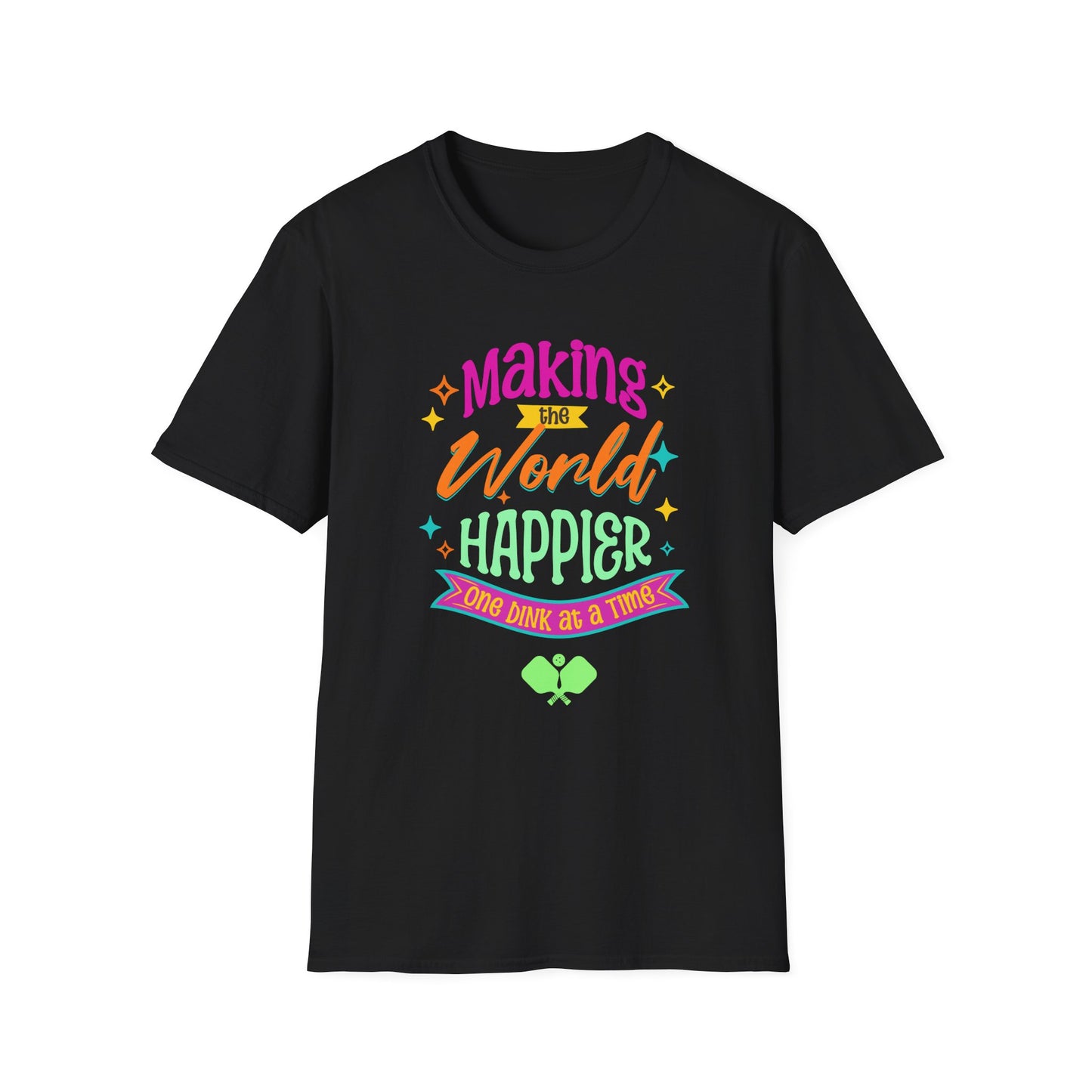 Making the World Happier. Pickleball Tee.