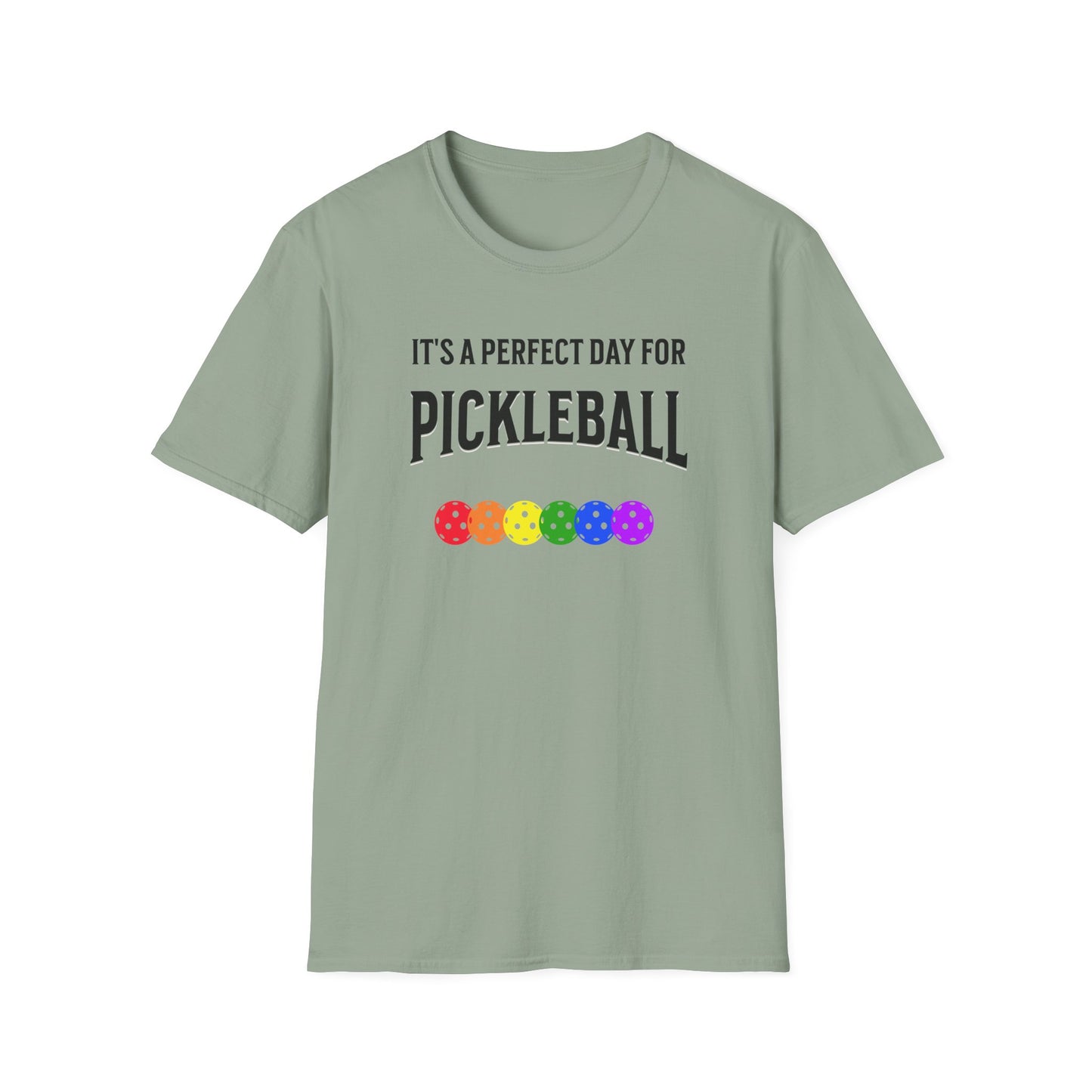 It's A Perfect Day For Pickleball. Unisex Softstyle T-Shirt