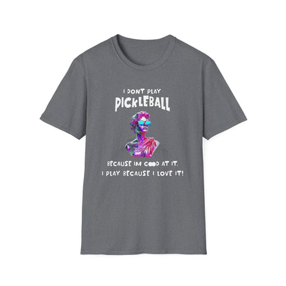I Don't Play Pickleball Because (female). Pickleball Tee.