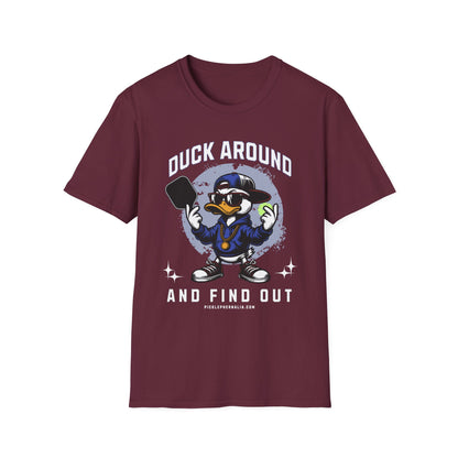 Duck Around And Find Out. Pickleball Tee.