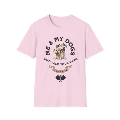 Me & My Dogs Pickleball Tee.