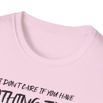 I Don't Care. Tee.