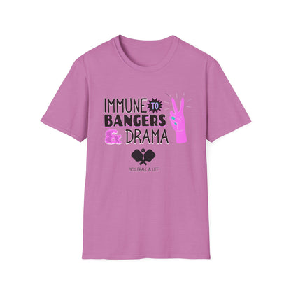 Immune to Bangers and Drama. Pickleball Tee.