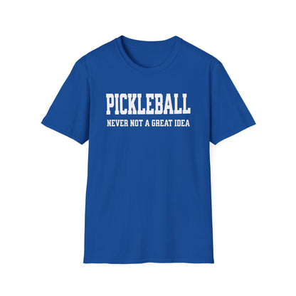 Never Not. Pickleball Tee.