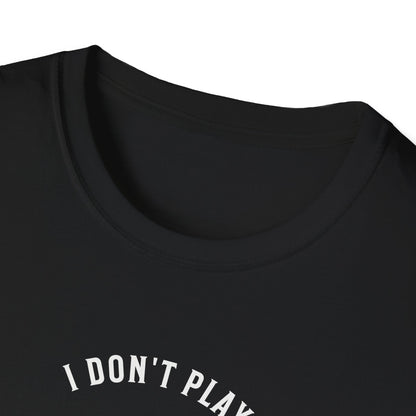 I Don't Play Pickleball Because It Is Easy. Pickleball Tee.