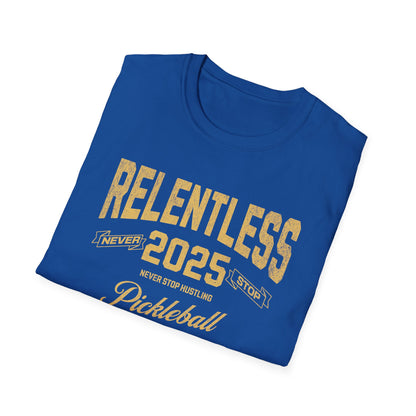 Relentless. Pickleball 2025.