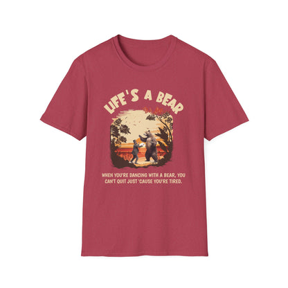 Life's A Bear. Tee.