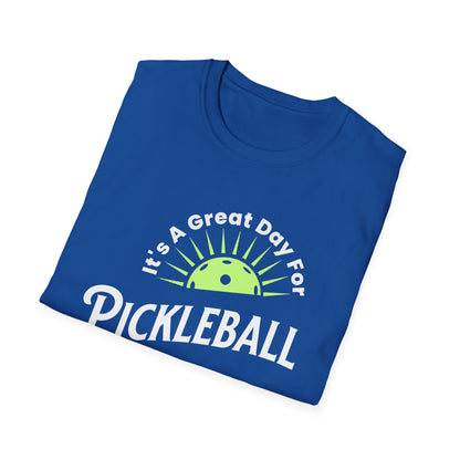 It's a Great Day for Pickleball. Kind of like every other day.