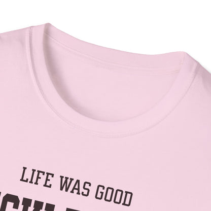 Life was Good. Pickleball Tee.