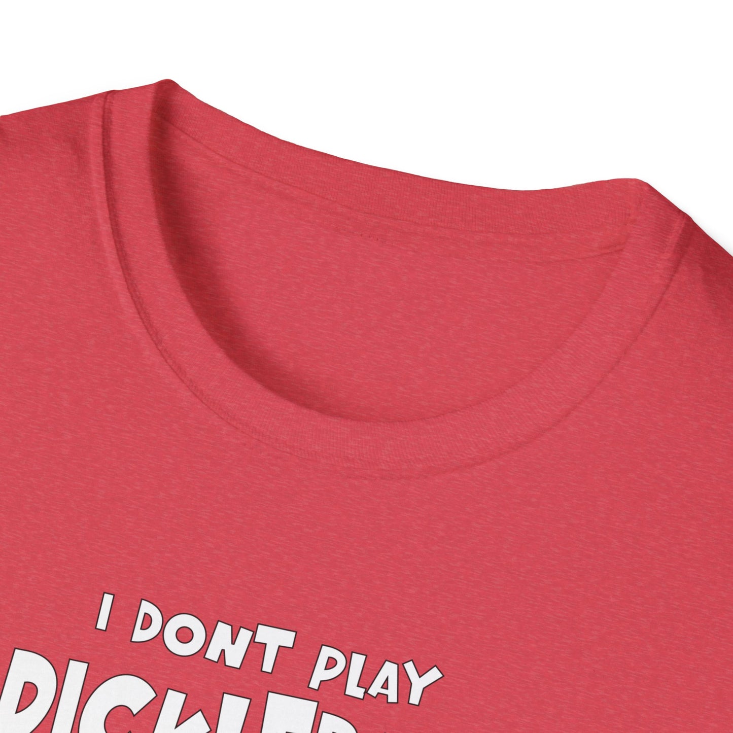 I Don't Play Pickleball Because I'm Good At It (Statue). Pickleball Tee.