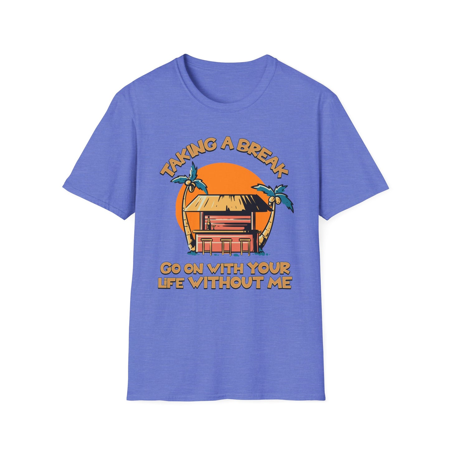 Taking A Break.Tee.