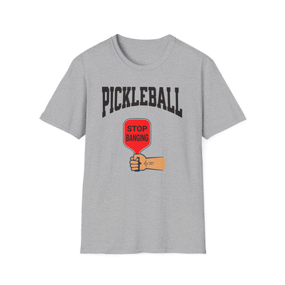 Stop Banging. Pickleball.