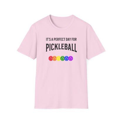 It's A Perfect Day For Pickleball. Unisex Softstyle T-Shirt