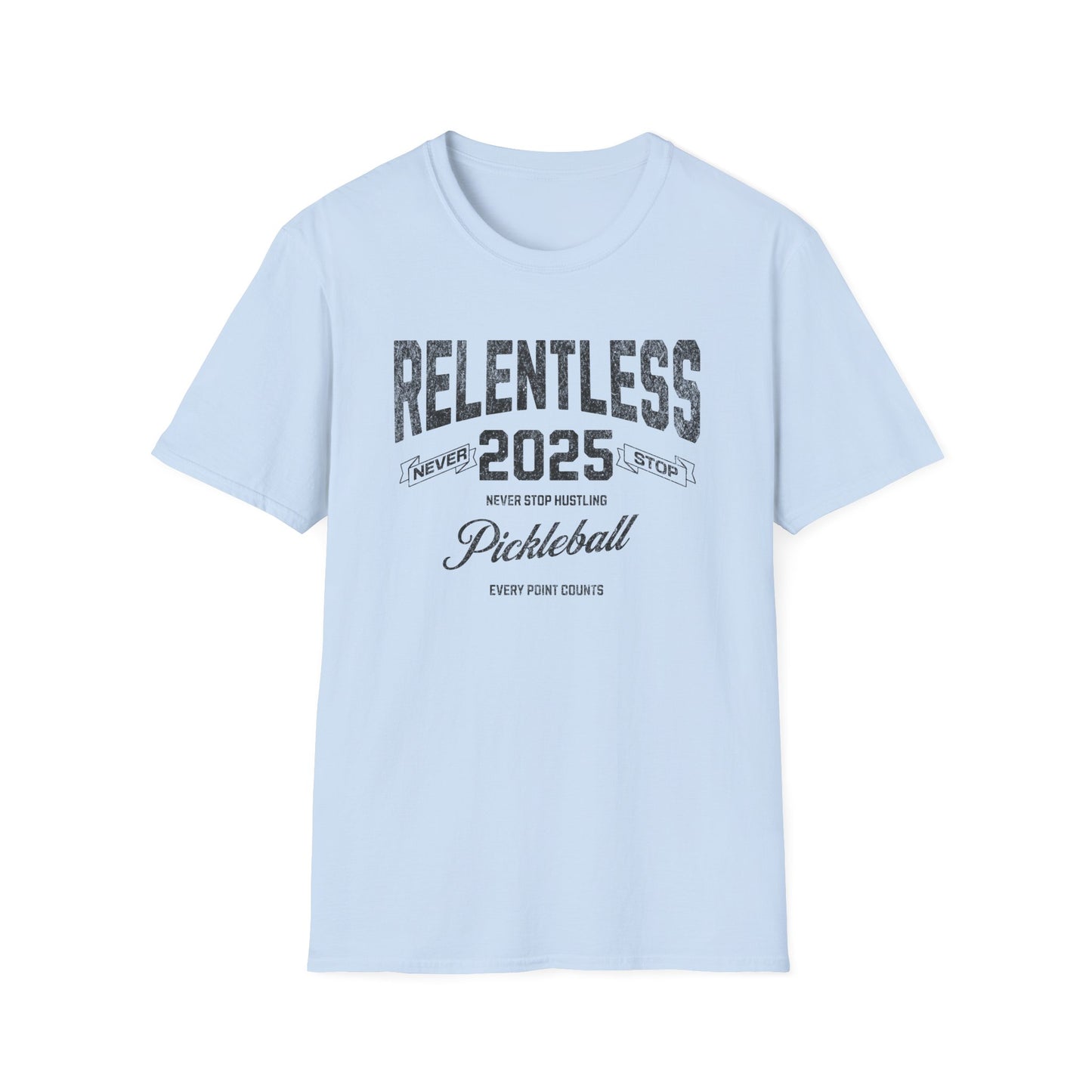 Relentless. Pickleball 2025.