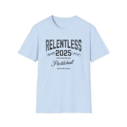 Relentless. Pickleball 2025.