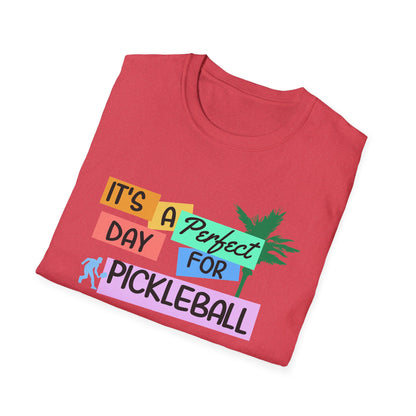 It's A Perfect Day. Pickleball Tee.