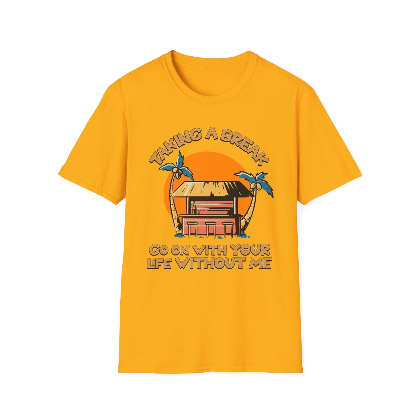 Taking A Break.Tee.