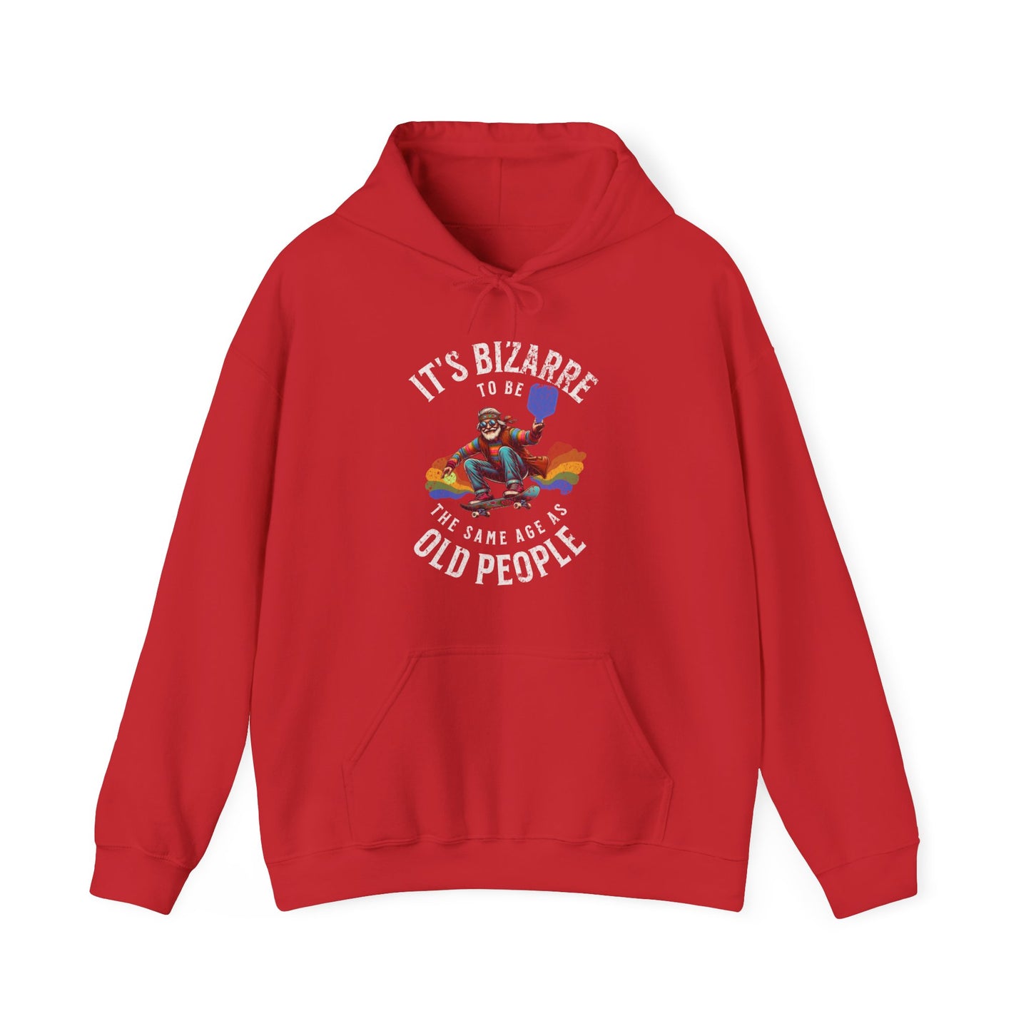 IT's Bizarre To Be The Same Age As Old People. Unisex Heavy Blend™ Hooded Sweatshirt