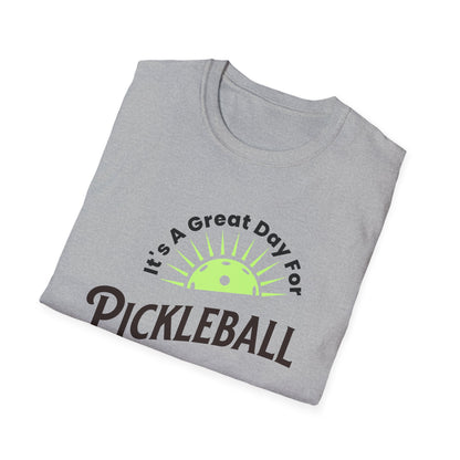 It's a Great Day for Pickleball. Kind of like every other day.