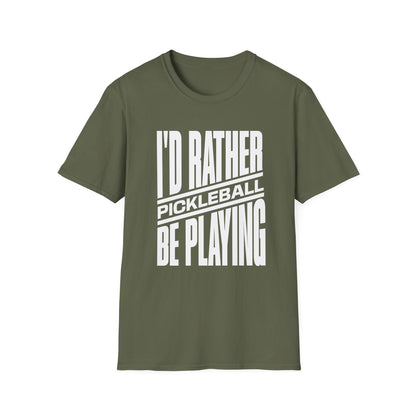 I'd Rather Be Playing Pickleball Tee.
