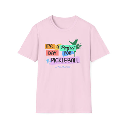 It's A Perfect Day. Pickleball Tee.