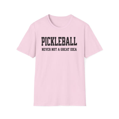 Never Not. Pickleball Tee.