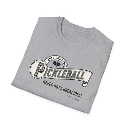 Am Sport; Never Not Pickleball Tee.