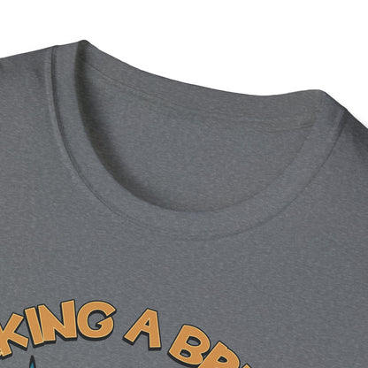 Taking A Break.Tee.