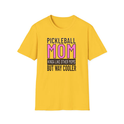 Pickleball Mom. But Way Cooler.  Pickleball Tee.