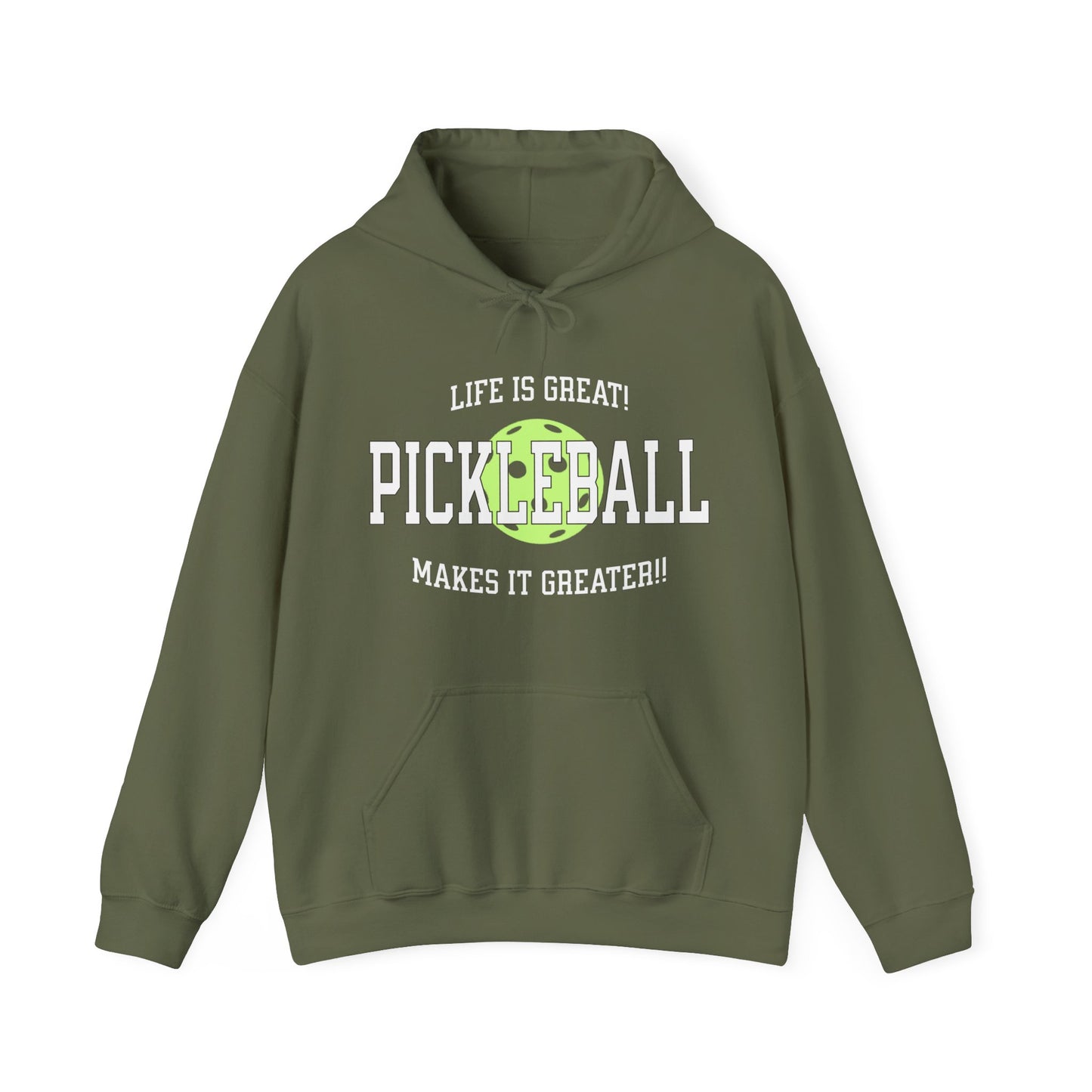 Life is Great. Pickleball makes it Greater!. Unisex Heavy Blend™ Hooded Sweatshirt