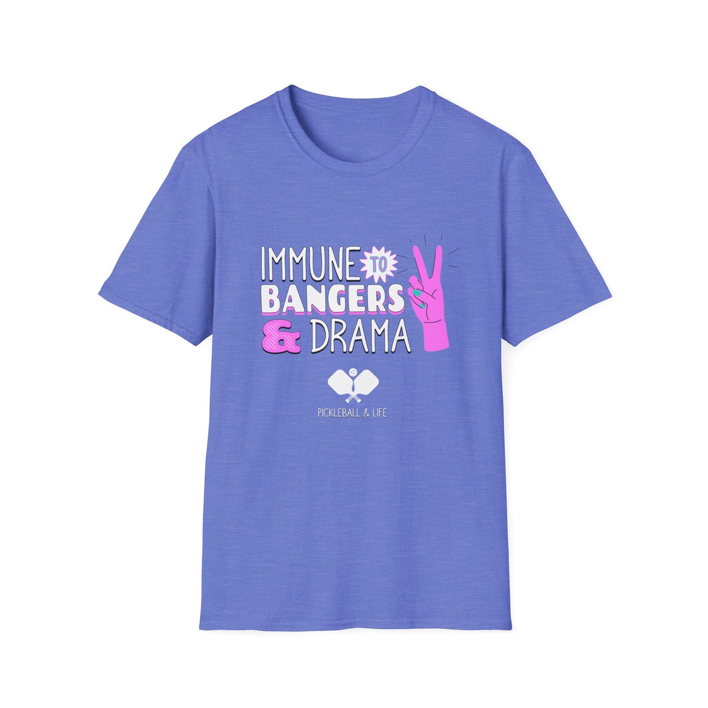 Immune to Bangers and Drama. Pickleball Tee.