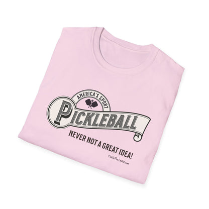 Am Sport; Never Not Pickleball Tee.