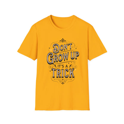 Don't Grow Up. Tee.