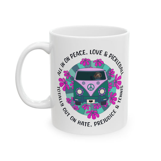 Funny Pickleball Coffee Mug – All In On Peace, Love & Pickleball – Pickleball Player Gift
