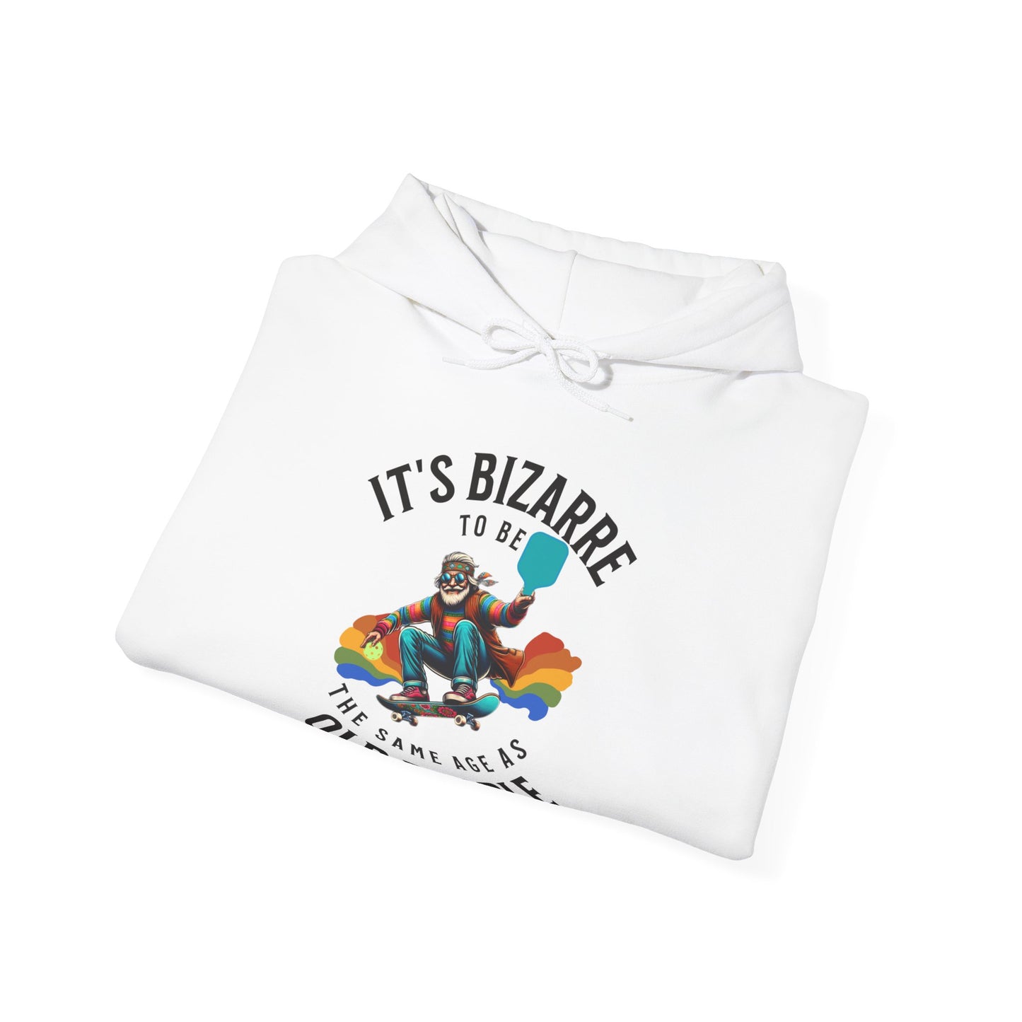 IT's Bizarre To Be The Same Age As Old People. Unisex Heavy Blend™ Hooded Sweatshirt