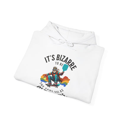 IT's Bizarre To Be The Same Age As Old People. Unisex Heavy Blend™ Hooded Sweatshirt