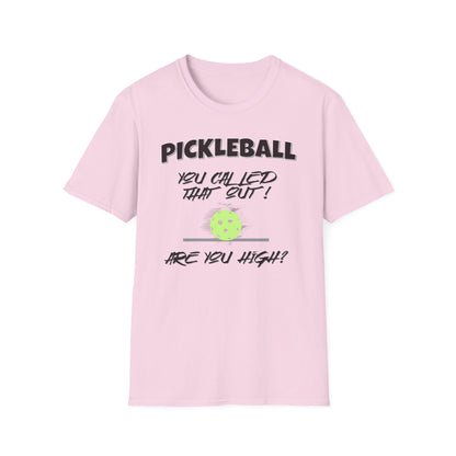 You Called This Out. Are You High? Pickleball.