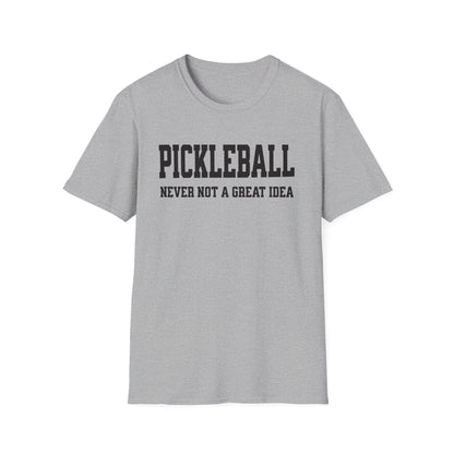 Never Not. Pickleball Tee.