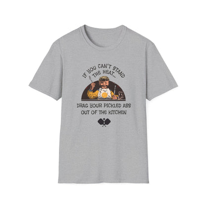 If You Can't Stand the Heat Pickleball Tee.