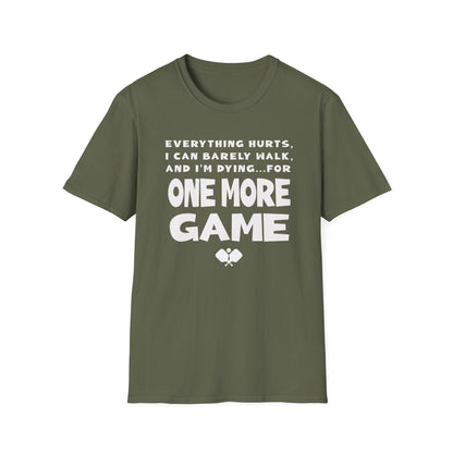 One More Game. Pickleball Tee.