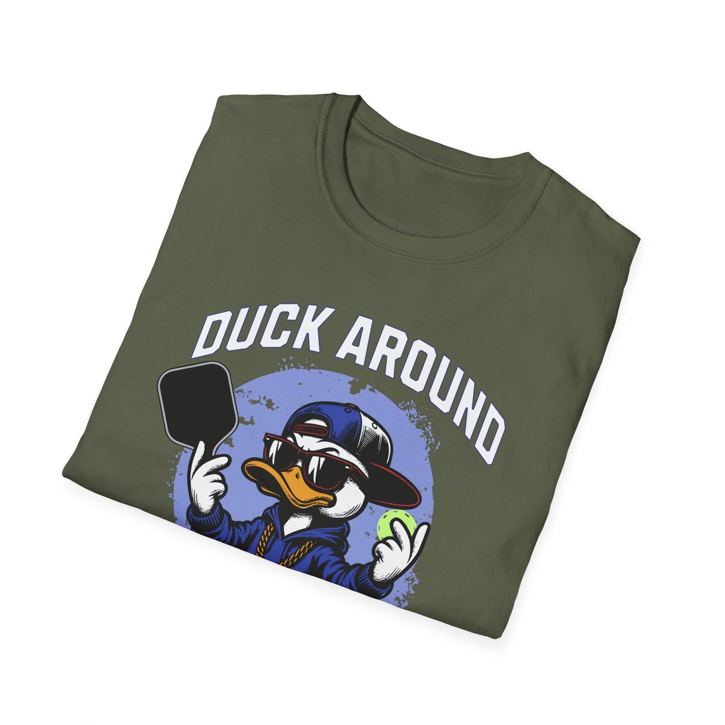 Duck Around And Find Out.